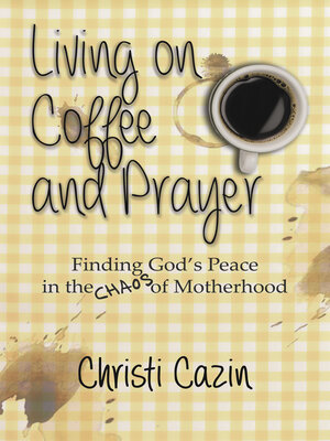 cover image of Living on Coffee and Prayer